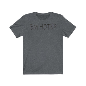 Em Hotep/Shem Hotep Tee