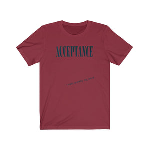 ACCEPTANCE Tee