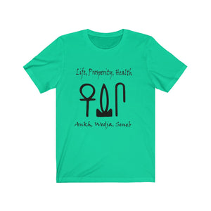 Life, Prosperity, Health Tee