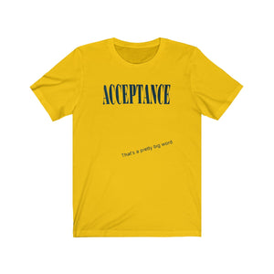 ACCEPTANCE Tee