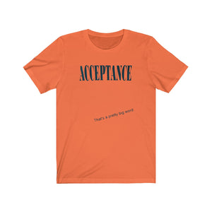 ACCEPTANCE Tee